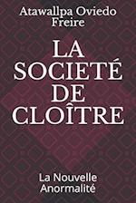 La Societé de Cloître