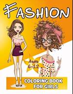 Fashion Coloring Book For Girls 6-12