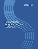 Practical SAS Programming For Beginners