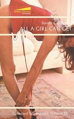 All a Girl Can Get