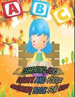 Learning ABC Fruits and Foods Coloring Book for Kids