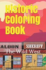 Historic Coloring Book: The Wild West 