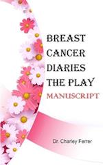 Breast Cancer Diares The Play