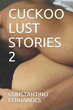 Cuckoo Lust Stories 2