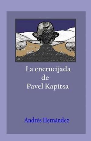 La encrucijada de Pavel Kapitsa