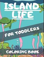 Island Life Coloring Book For Toddlers