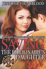 Saving the Billionaire's Daughter