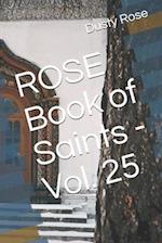 ROSE Book of Saints - Vol. 25