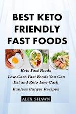 Best Keto-Friendly Fast Foods