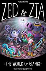 Zed & Zia: The World Of Giants 