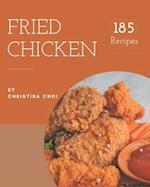 185 Fried Chicken Recipes