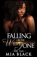 Falling For The Wrong One 2