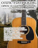 Celtic Flatpicking Open D Guitar Tuning : Celtic Flatpicking Tunes in DADF#AD Tuning 