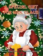 A Special Gift for Mrs. Claus