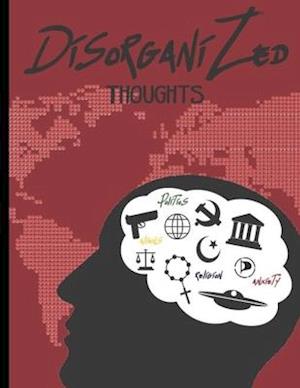 Disorganized Thoughts