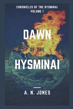 Dawn of the Hysminai