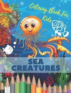 Sea Creatures Coloring Book For Kids