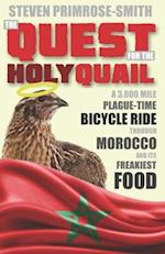 The Quest for the Holy Quail