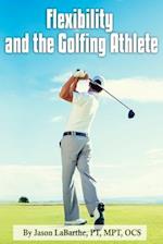Flexibility and the Golfing Athlete