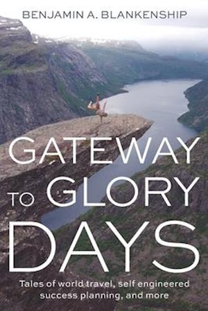 Gateway to Glory Days