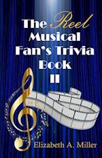 The Reel Musical Fan's Trivia Book II