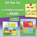 Alif Baa Taa Y MIS PRIMERAS PALABRAS EN ÁRABE-LECTURA Y ACTIVIDADES: diferentes actividades en árabe: lectura, búsqueda de la letra que falta, origen