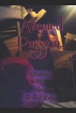Averted Passion,