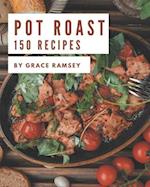 150 Pot Roast Recipes