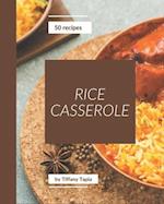 50 Rice Casserole Recipes