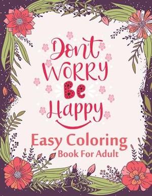 Don't Worry Be Happy Easy Coloring Book For Adult