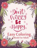 Don't Worry Be Happy Easy Coloring Book For Adult