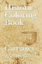 Historic Coloring Book: Carriages 