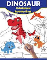 Dinosaur Coloring And Activity Book: Large Dino Book For Kids with Coloring, Connect the Dots & Trace the Drawing Pages for Children - Great Gift for 