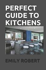 Perfect Guide to Kitchens