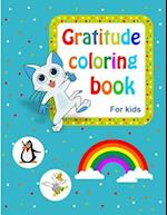 Gratitude coloring book for kids: 78 design created by love and happiness for your kids to make a gratitude book and a daily journal full of wonderful