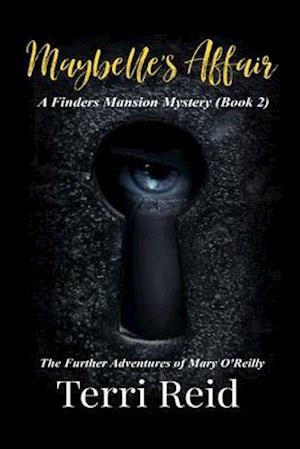 Maybelle's Affair - A Finders Mansion Mystery (Book 2)
