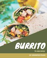 75 Burrito Recipes