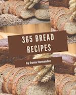365 Bread Recipes