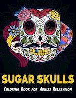 Sugar Skulls Coloring Book for Adults Relaxation