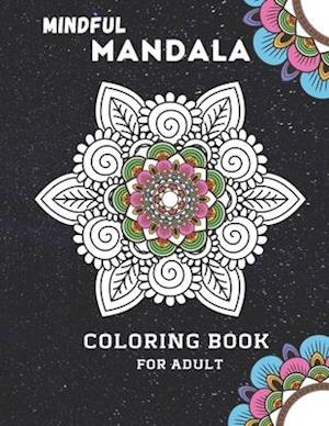 Mindful Mandala Coloring Book For Adult
