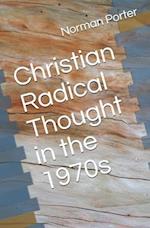 Christian Radical Thought in the 1970s