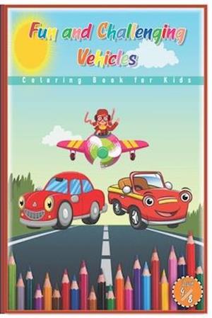 Fun and Challenging Vehicles Coloring Book for Kids