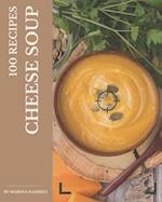 100 Cheese Soup Recipes
