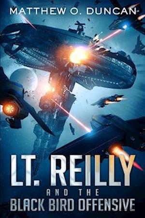 Lt. Reilly and the Black Bird Offensive