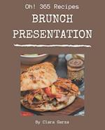 Oh! 365 Brunch Presentation Recipes