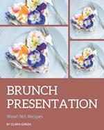 Wow! 365 Brunch Presentation Recipes