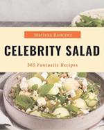 365 Fantastic Celebrity Salad Recipes