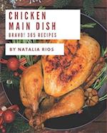 Bravo! 365 Chicken Main Dish Recipes