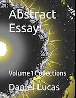 Abstract Essay: Volume 1 Universe 