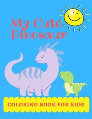 My Cute Dinosaur Coloring Book for kids